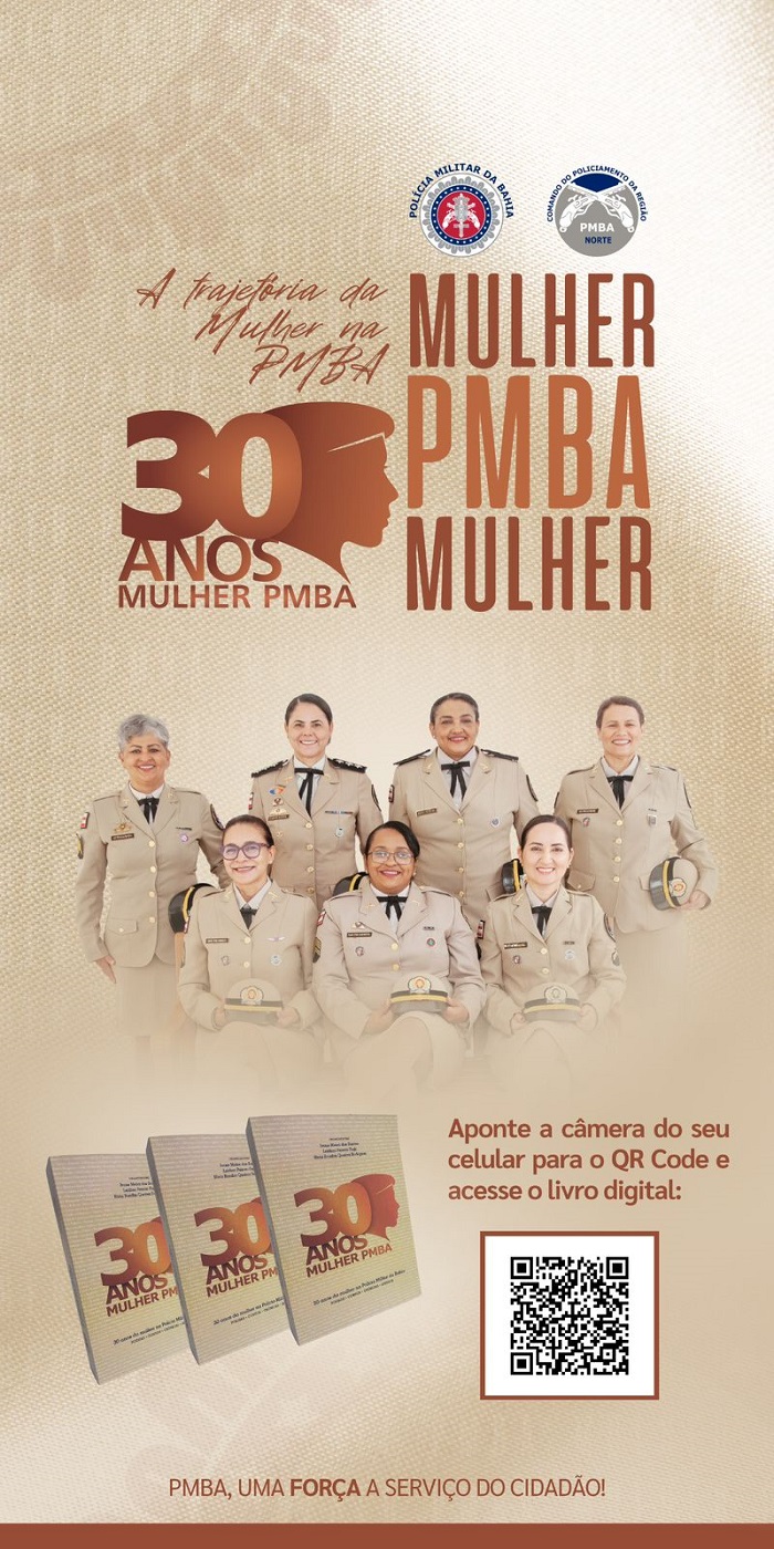 Polícia Militar da Bahia, através do CPR-N, realizará solenidade de lançamento de livro "30 anos da Mulher na PMBA" 