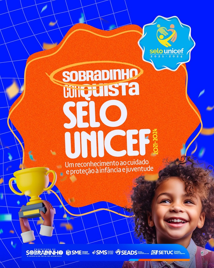 Sobradinho conquista o Selo Unicef e reafirma seu compromisso com a Educação, Saúde e Assistência Social de crianças e adolescentes