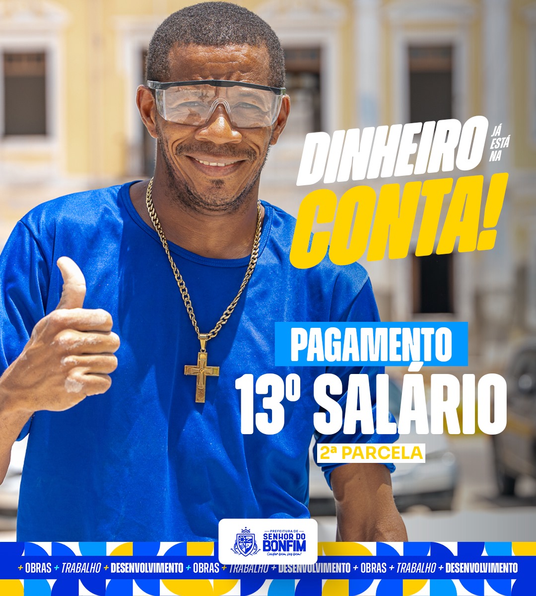 Prefeitura de Senhor do Bonfim antecipou pagamento da segunda parcela do décimo terceiro salário