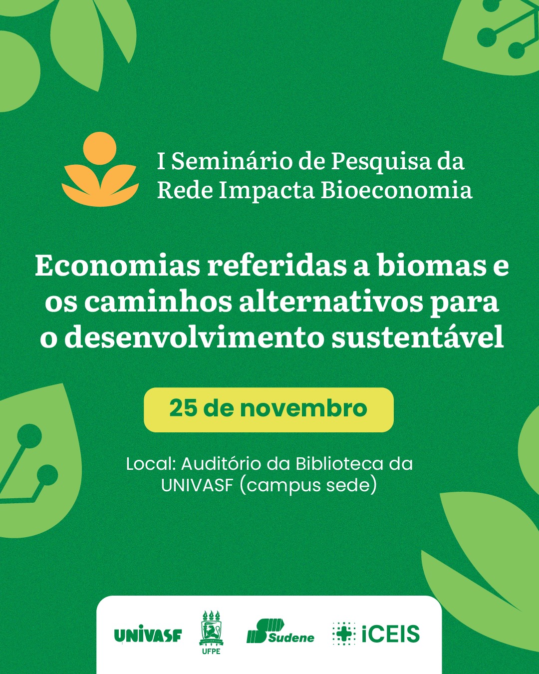 I Seminário de Pesquisa da Rede Impacta Bioeconomia acontece no dia 25 de novembro na Univasf