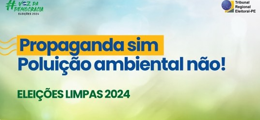 Eleições 2024: TRE faz campanha para combater poluição