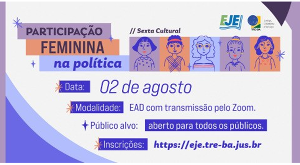 Sexta Cultural: Escola Judiciária promove palestra sobre participação feminina na política
