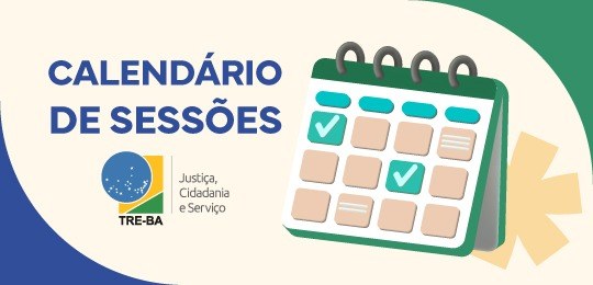 TRE-BA divulga calendário de sessões de julgamento para janeiro 2025